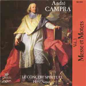 André Campra, Le Concert Spirituel, Hervé Niquet - Messe Et Motets