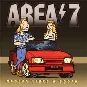 Area-7 - Nobody Likes A Bogan