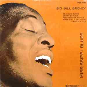 Big Bill Bronzy - Mississippi Blues