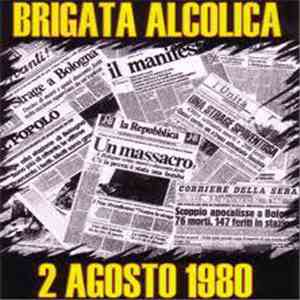 Brigata Alcolica - 2 Agosto 1980