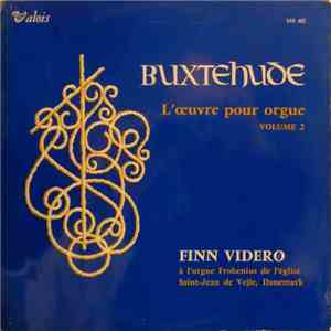 Buxtehude - Finn Videro - L'Œuvre Pour Orgue Volume 2