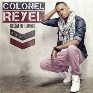 Colonel Reyel - Soldat De L'Amour