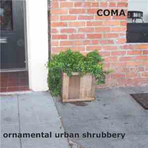 COMA - Ornamental Urban Shrubbery