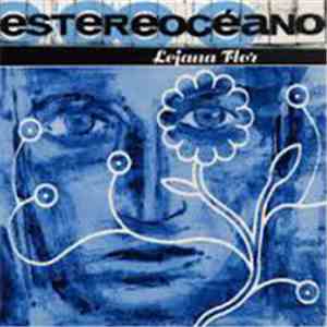 Estereocéano - Lejana Flor