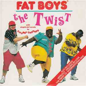 Fat Boys With Stupid Def Vocals By Chubby Checker - The Twist