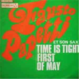Fausto Papetti - Time Is Tight / First Of May
