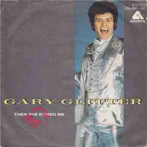 Gary Glitter - Then She Kissed Me