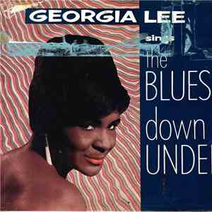 Georgia Lee  - Georgia Lee Sings The Blues Down Under
