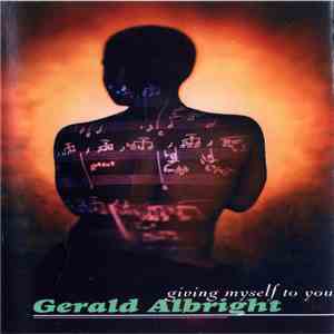 Gerald Albright - Giving Myself To You