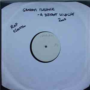 Graham Mushnik - A Distant Wildlife