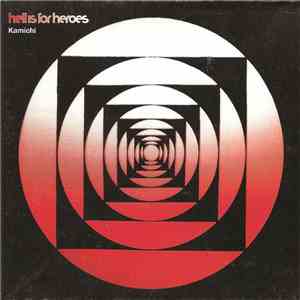 Hell Is For Heroes - Kamichi