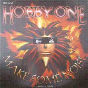 Hobby One - Make Some Noise