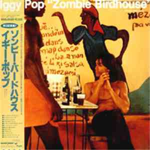 Iggy Pop - Zombie Birdhouse