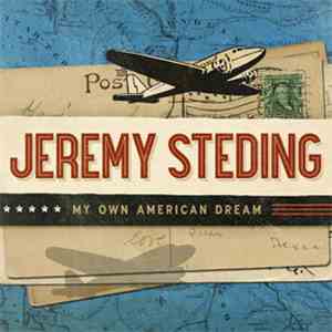 Jeremy Steding - My Own American Dream