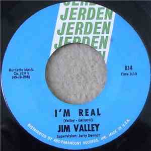 Jim Valley - I'm Real / There Is Love