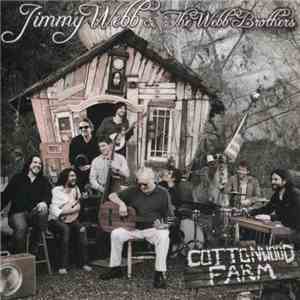 Jimmy Webb & The Webb Brothers - Cottonwood Farm