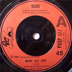 Kicks  - Maybe Just Once