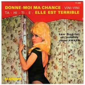 Les Scarlet Et L'Orchestre James Award - Donne Moi Ma Chance