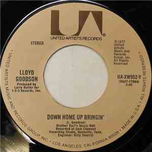 Lloyd Goodson - Down Home Up Bringin'