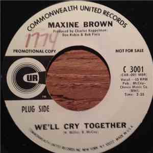 Maxine Brown - We'll Cry Together / Darling, Be Home Soon