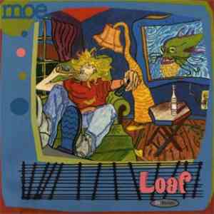 Moe. - Loaf