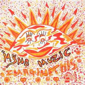 Mynd Muzic - Imagine This