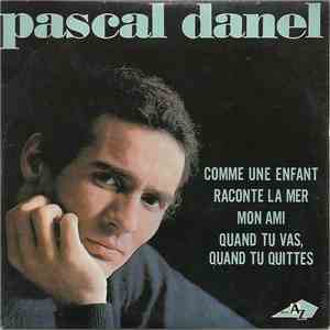 Pascal Danel - Comme Une Enfant