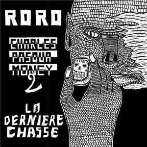 Roro  - Charles Pasqua Money 2 - La Dernière Chasse