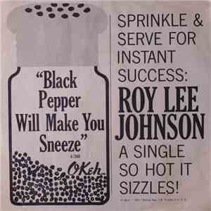 Roy Lee Johnson With Dr. Feelgood & The Interns - Black Pepper Will Make You Sneeze