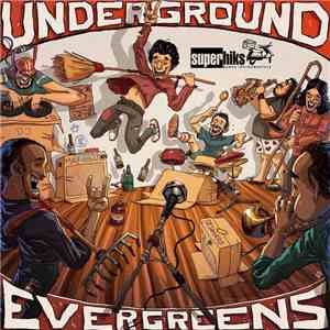 Superhiks - Underground Evergreens