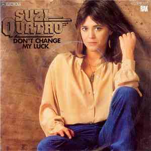 Suzi Quatro - Don't Change My Luck