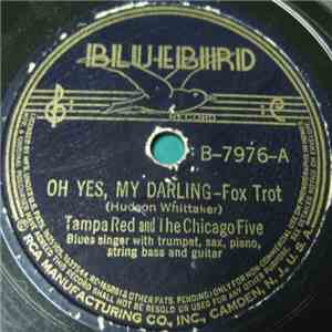 Tampa Red And The Chicago Five - Oh Yes, My Darling / Checkin' Up On You