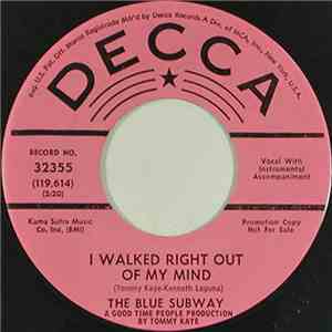 The Blue Subway - I Walked Right Out Of My Mind / Thanks For Nothin'