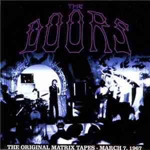 The Doors - The Original Matrix Tapes - March 7, 1967