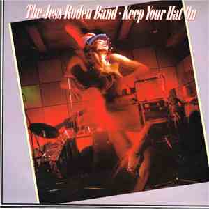 The Jess Roden Band - Keep Your Hat On