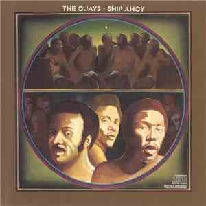 The O'Jays - Ship Ahoy