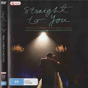Various - Straight To You Triple J's Tribute To Nick Cave