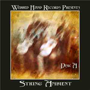Various - Webbed Hand Records Presents String Ambient