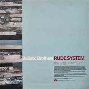 Ballistic Brothers - Rude System