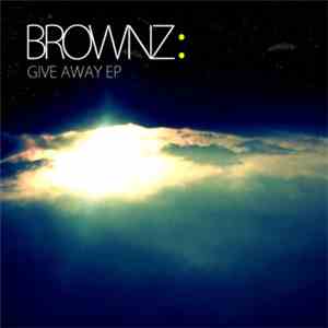 Brownz - Give Away EP