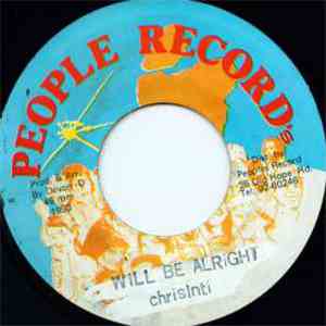 Chrisinti - Will Be Alright