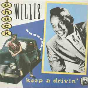 Chuck Willis - Keep A Drivin'