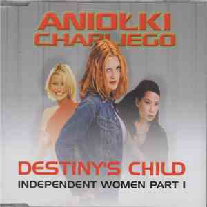 Destiny's Child - Independent Women Part I (Charlie's Angels OST)