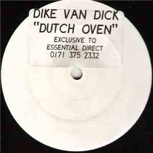 Dike Van Dick - Dutch Oven