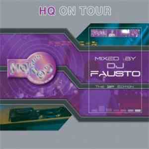 DJ Fausto - HQ On Tour The 1st Edition