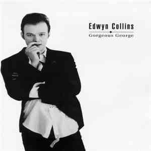 Edwyn Collins - Gorgeous George - 1996 New Edition