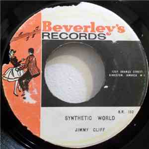 Jimmy Cliff - Synthetic World / I'll Go To Pieces