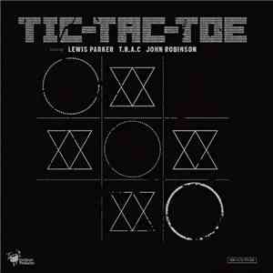 Lewis Parker, T.R.A.C., John Robinson  - Tic-Tac-Toe