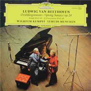 Ludwig van Beethoven - Wilhelm Kempff · Yehudi Menuhin - »Frühlingssonate« ...