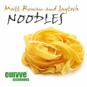 Matt Rowan And Jaytech - Noodles